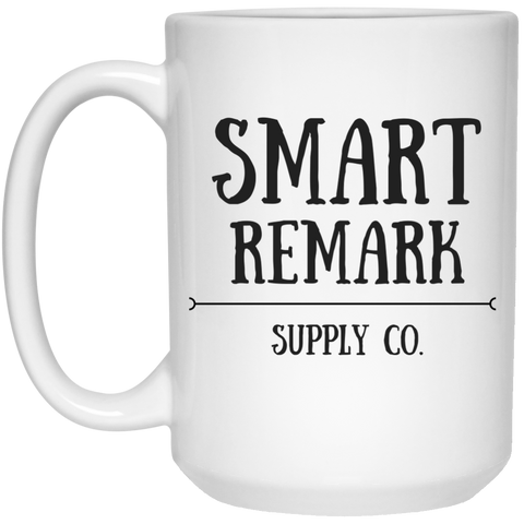 Smart Remark Mug - 15oz