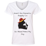 Smart A Make my day Ladies' V-Neck Tee